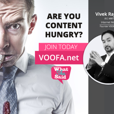 Are Your Content Hungry? Tap into Your Customer’s Mind – by Vivek Raj Shivhare #VOOFA