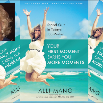 Make the Most of Every Moment you Have! By Alli Mang